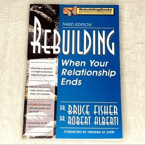 Rebuilding When Your Relationship Ends by Robert E. Alberti Bruce Fisher Divorce